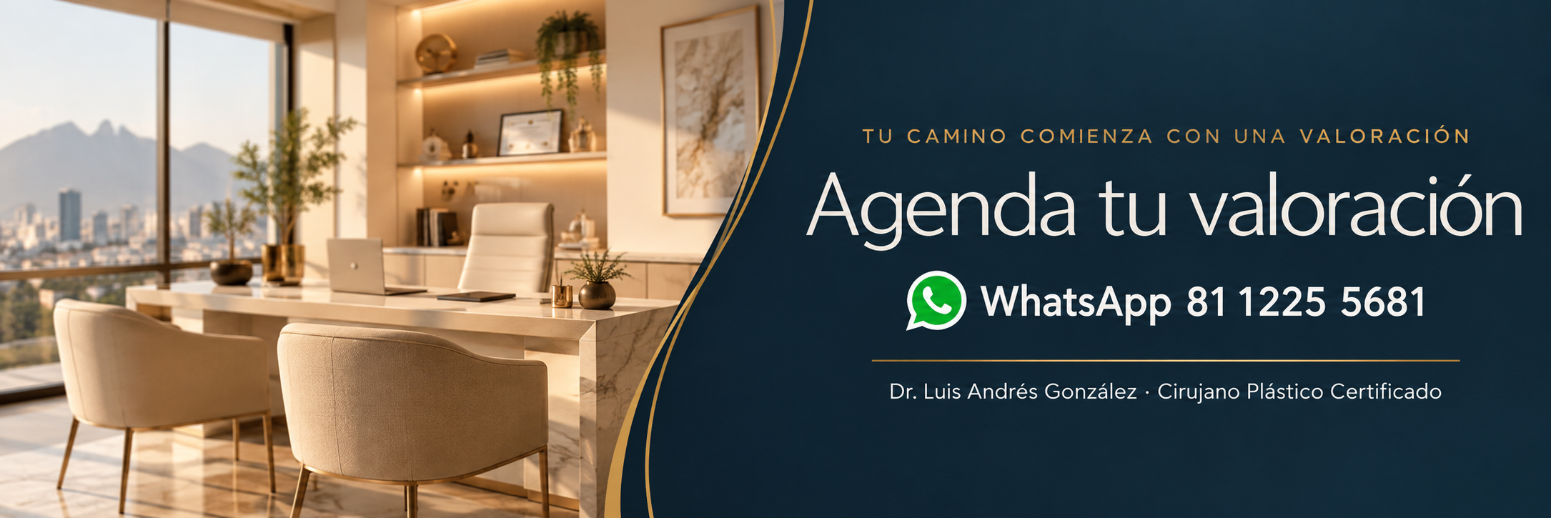 Agenda tu valoración por WhatsApp: 81 1225 5681