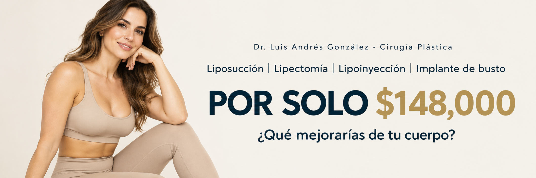 Promoción: cuatro cirugías por $148,000 MXN con el Dr. Luis Andrés González